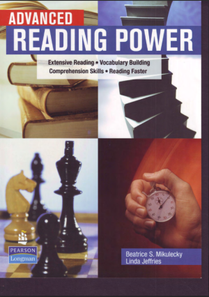 Advanced Reading Power Extensive Reading, Vocabulary Building, Comprehension Skills, Reading Faster (Beatrice S. Mikulecky, Linda Jeffries)