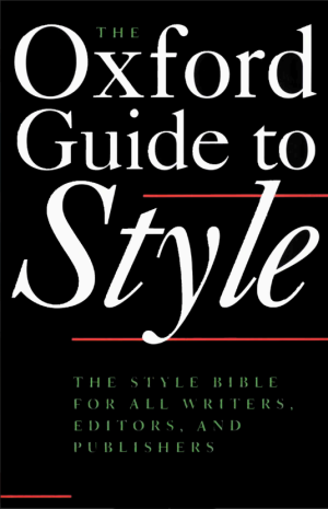 the oxford guide to style (R. M. Ritter)