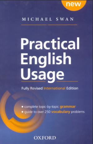 Practical English Usage (Michael Swan)